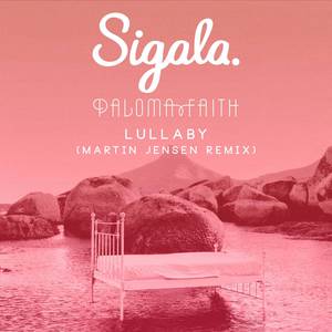 Paloma Faith、Sigala - Lullaby （降4半音）