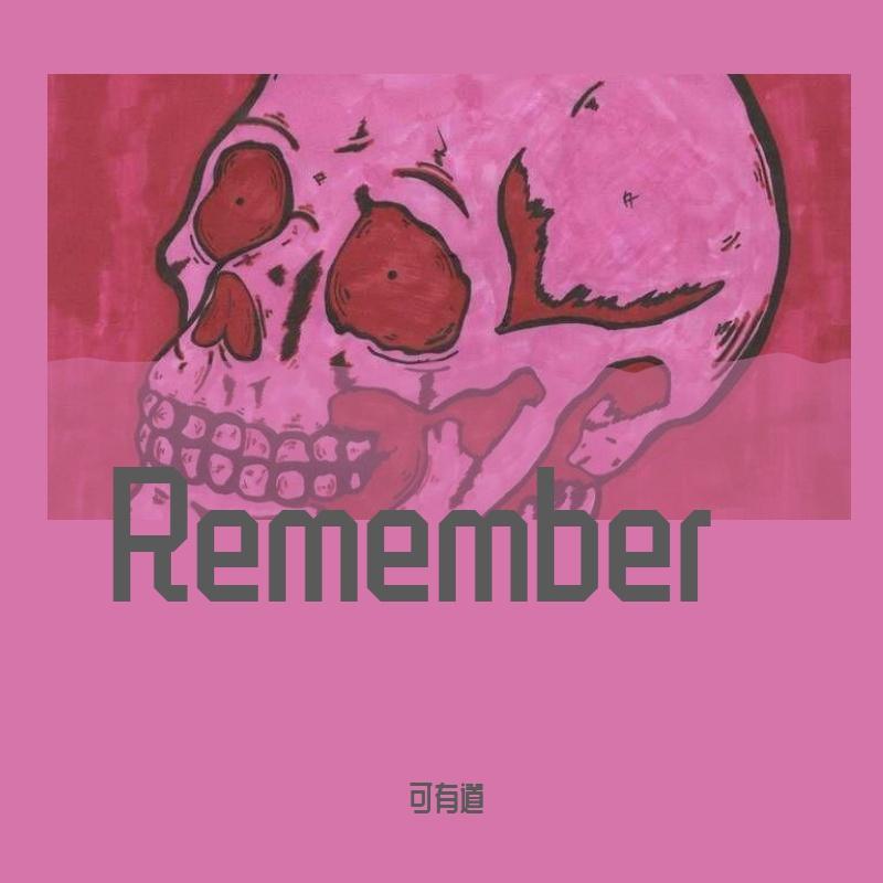 Remember
