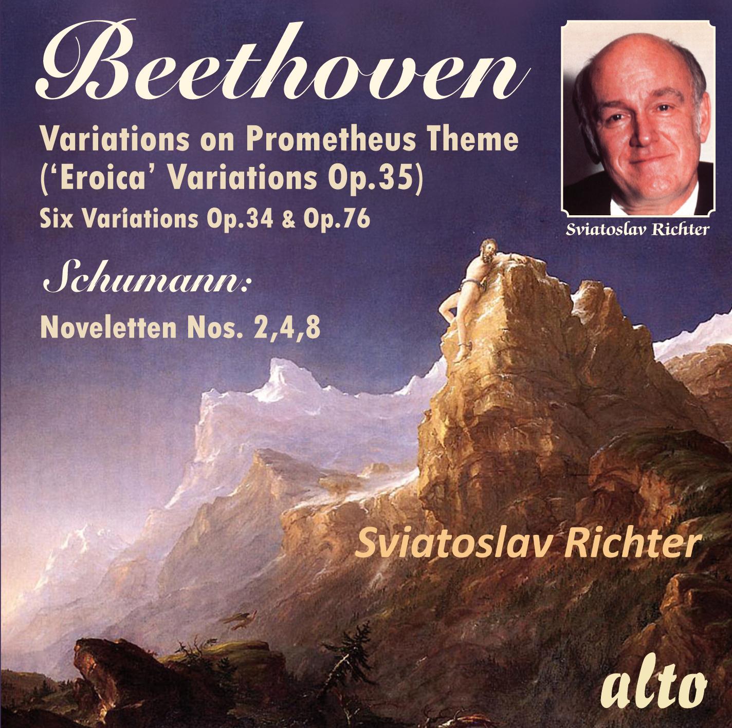 Beethoven: Eroica Variations, Op. 35; Six Variations, Op. 34 & Op. 76 & Schumann: Noveletten Nos. 2, 4 & 8