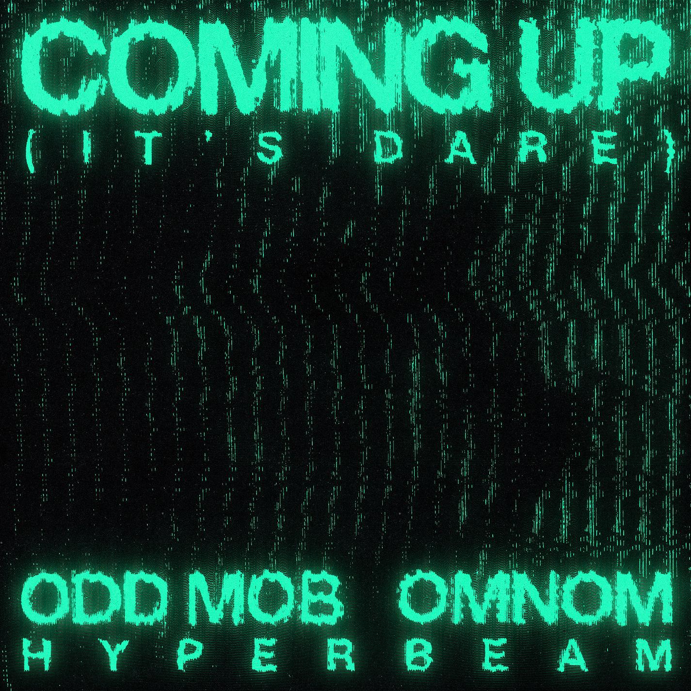 Coming Up (It’s Dare)