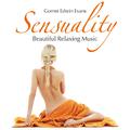 Sensuality: Beautiful Relaxing Music