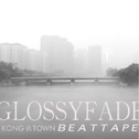 glossyfadE Beat Tape专辑