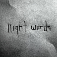 night words