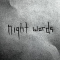 night words