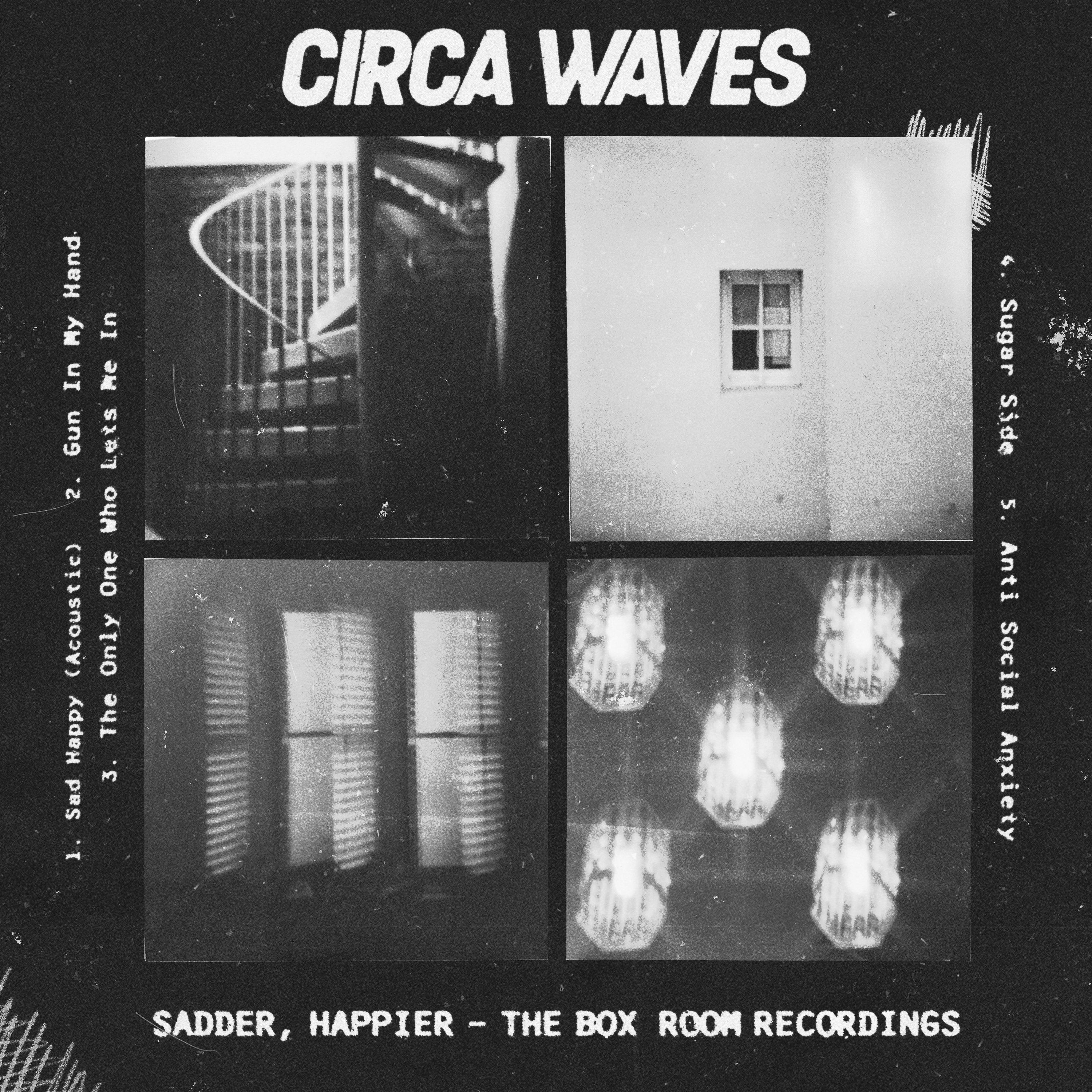 Circa Waves - Sad Happy (Acoustic)