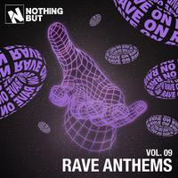 Nothing But... Rave Anthems, Vol. 09