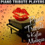 Piano Tribute to Kylie Minogue专辑