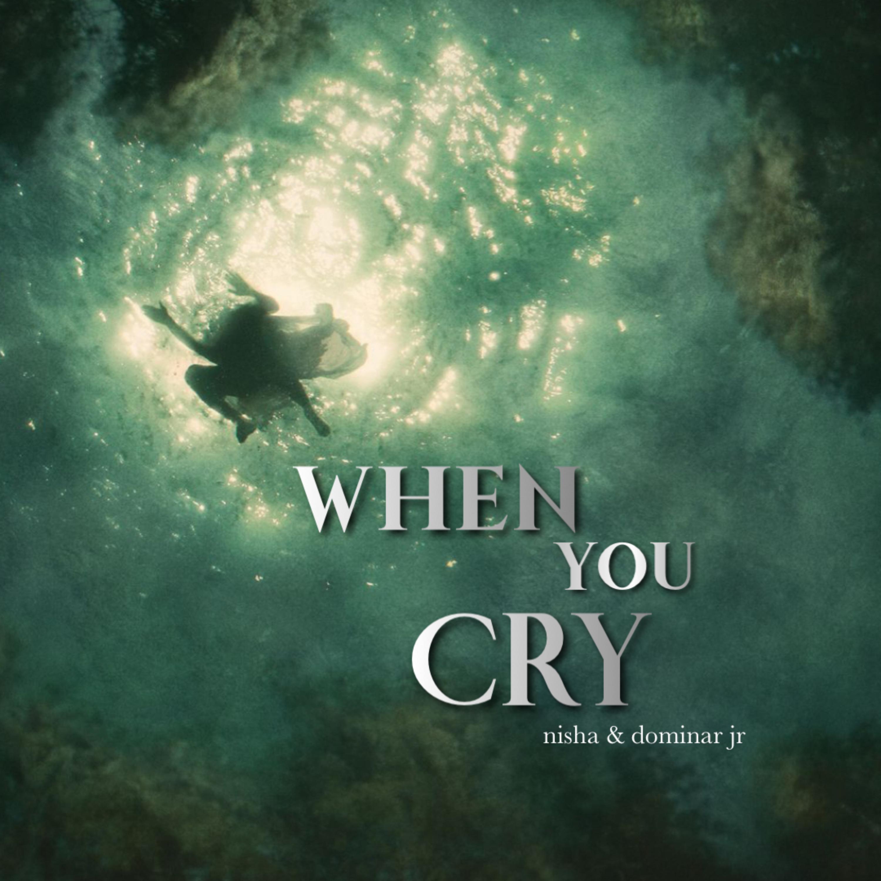 when you cry