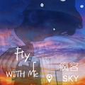 Fly With Me