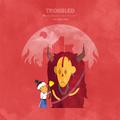 Troubled (Remixes) 