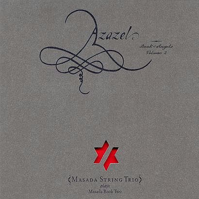 Azazel: Book of Angels, Vol. 2