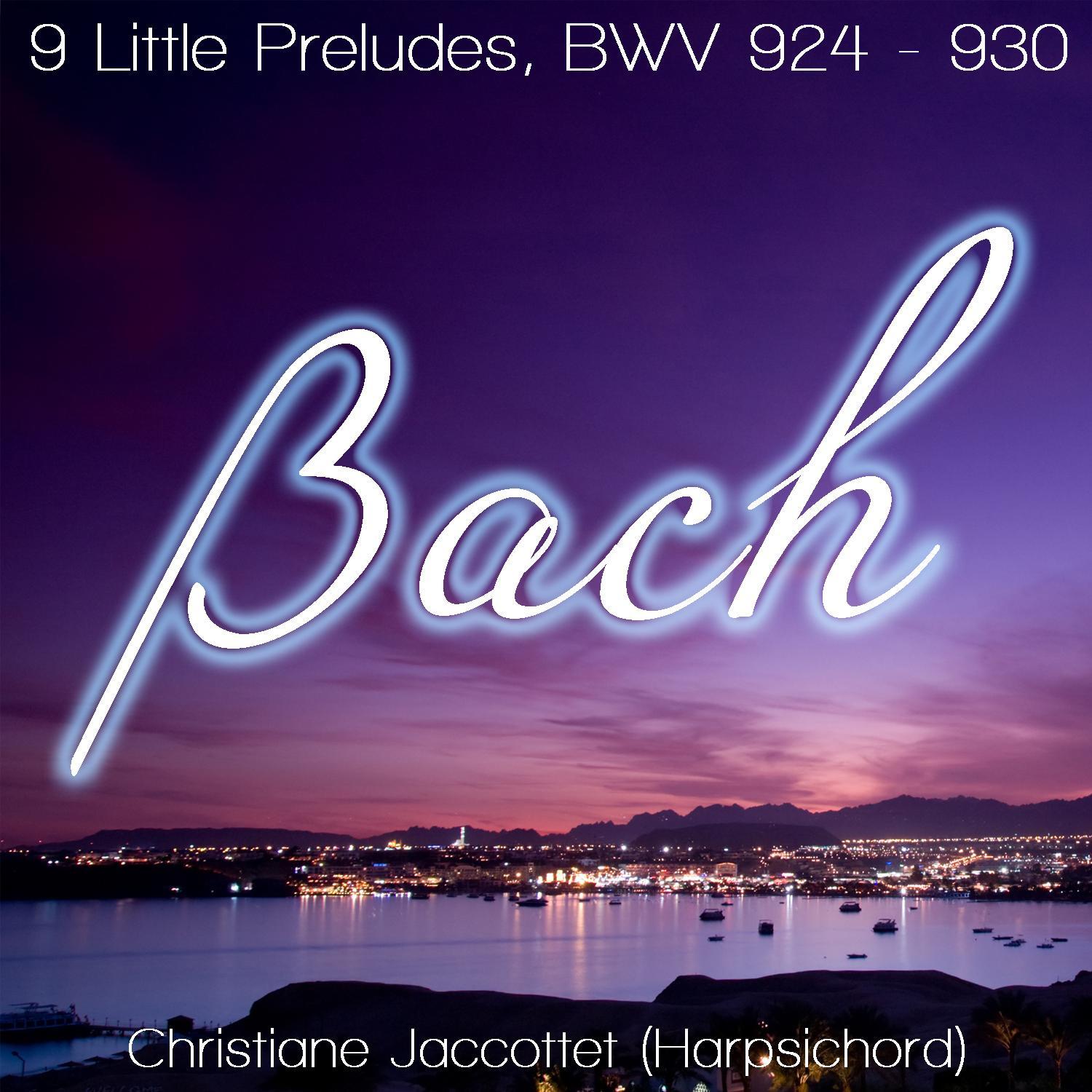 Bach JS: 9 Little Preludes, BWV 924 - 930