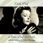 More Piaf of Paris with the Orchestra of Robert Chauvigny (Remastered 2017)