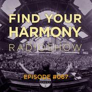 Find Your Harmony Radioshow #067