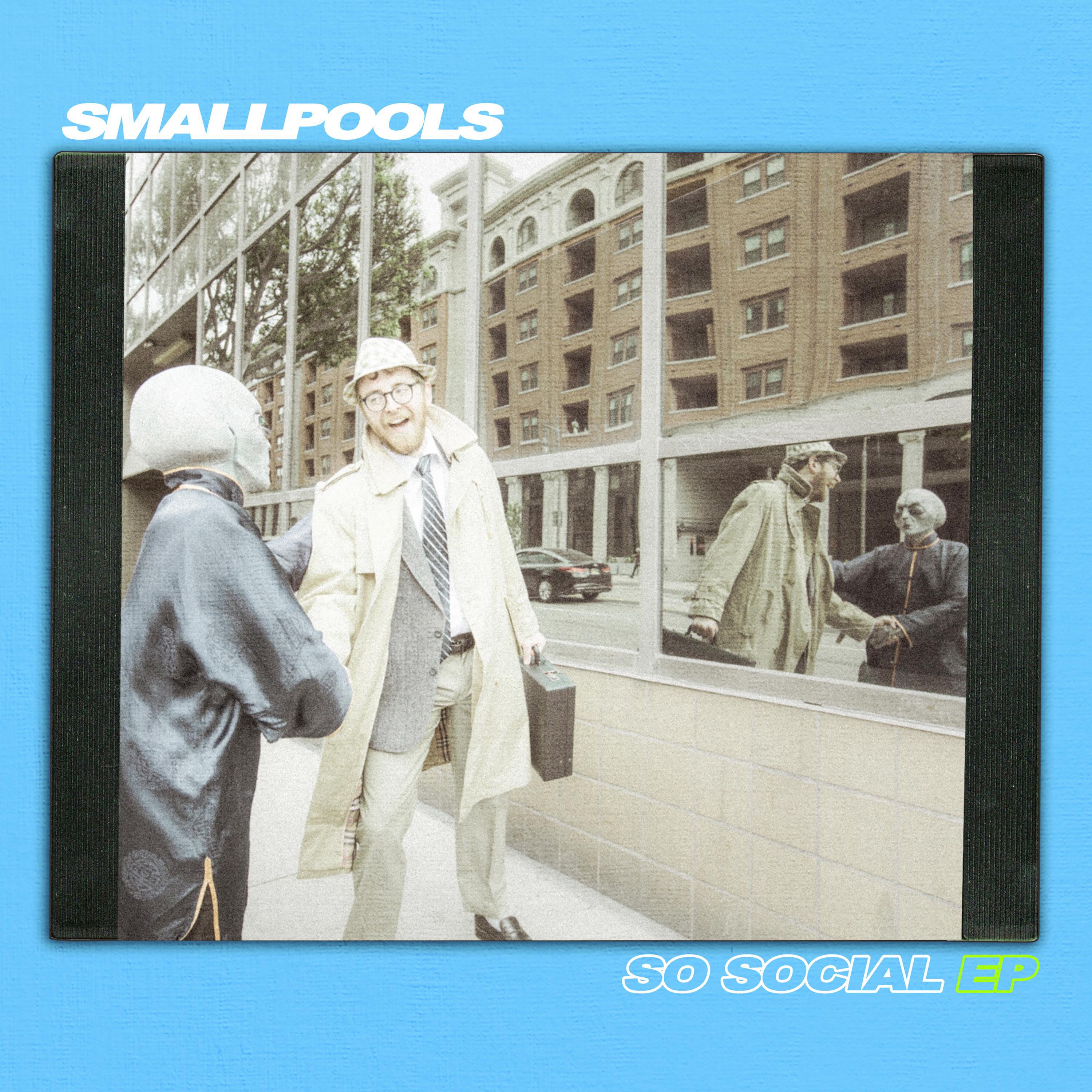 Smallpools - Downtown Fool Around