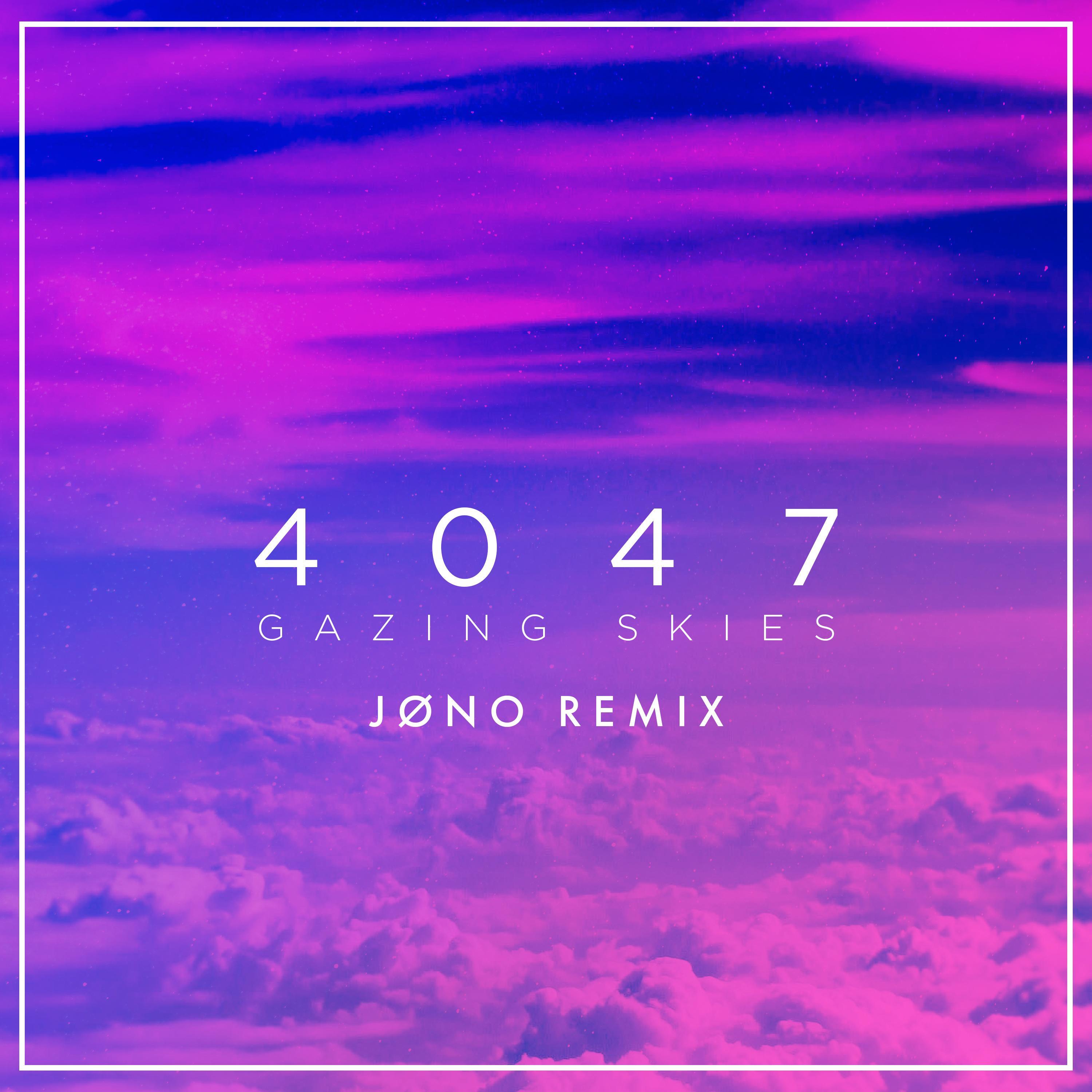 4047 (jøno Remix)