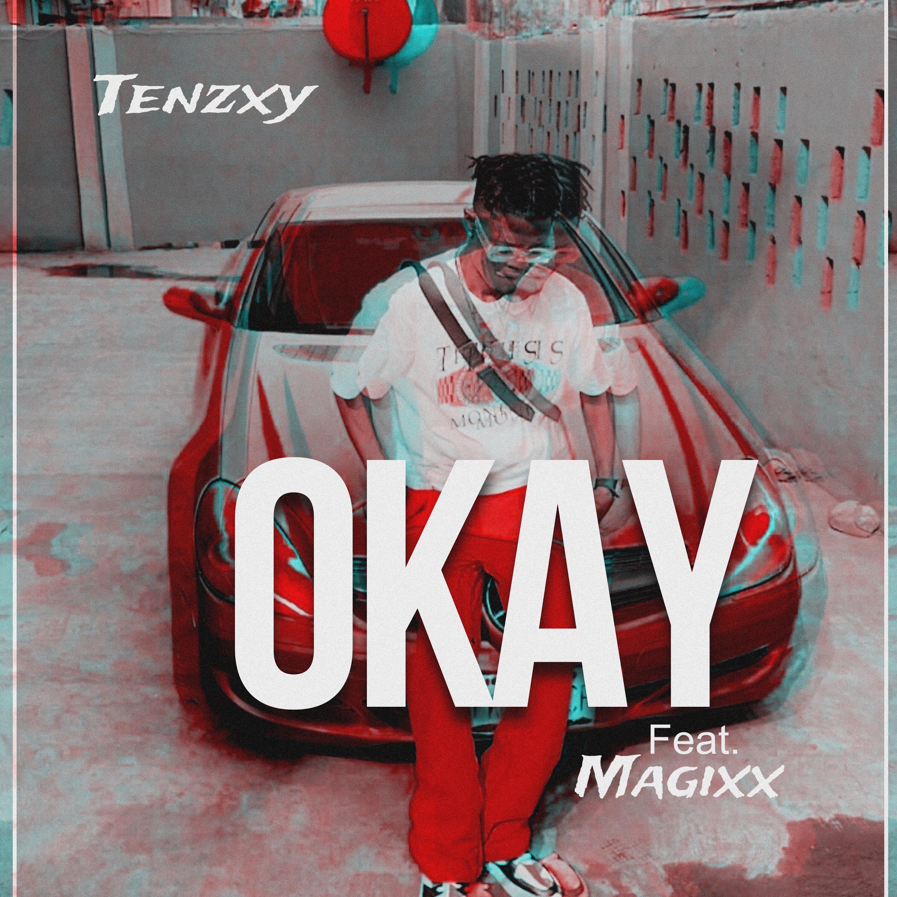 Tenzxy - Okay