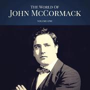 The World of John McCormack Vol. 1