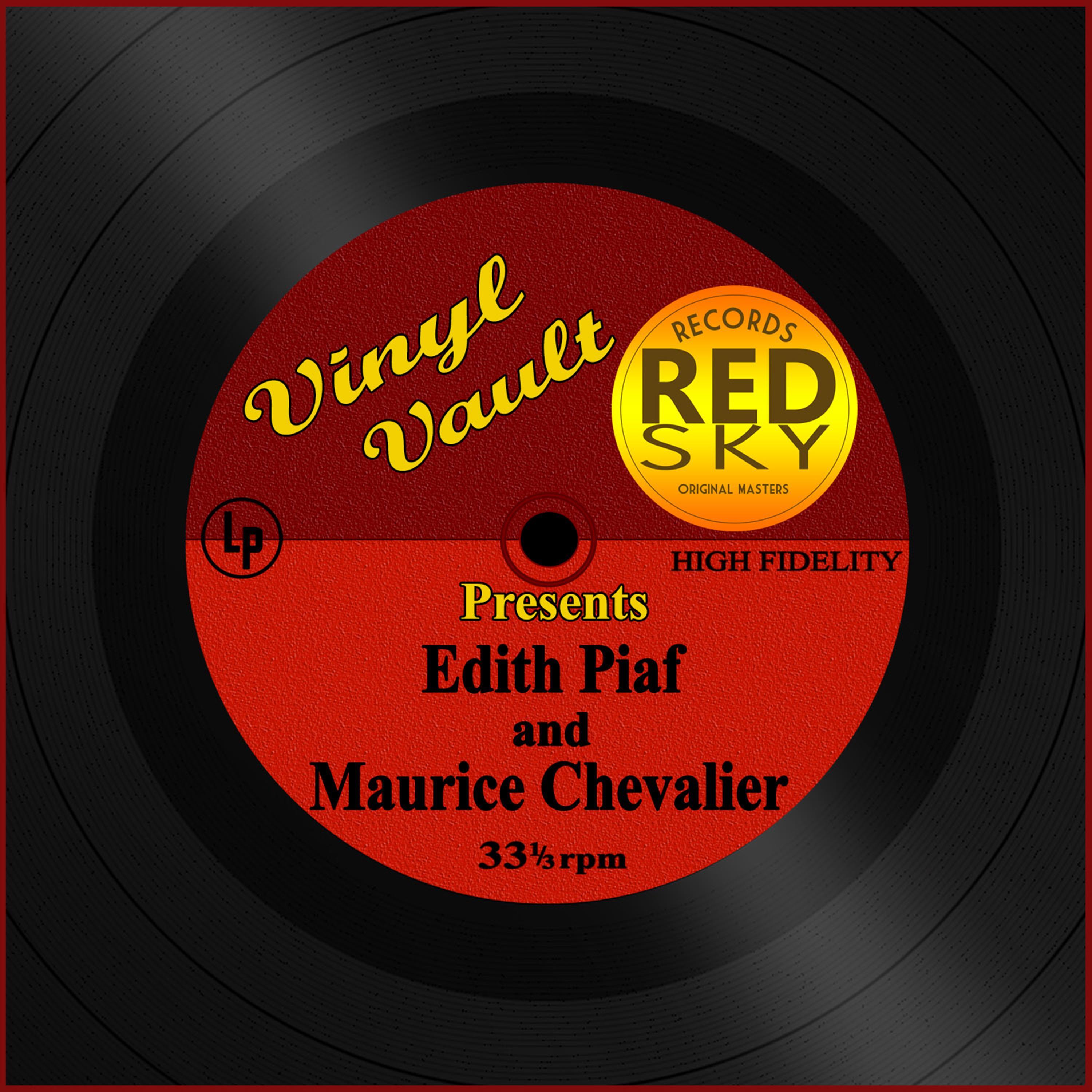 Vinyl Vault Presents Edith Piaf and Maurice Chevalier