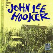 The Country Blues Of John Lee Hooker