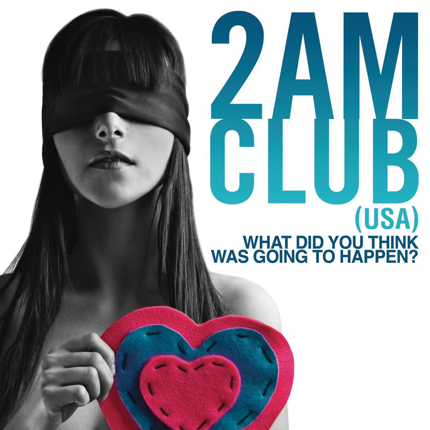 2AM Club - Make You Mine