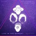 Live in the Moment (Remixes)专辑