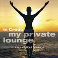 my private lounge - ibiza chillout feelings