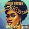 Denisha - Money Anthem