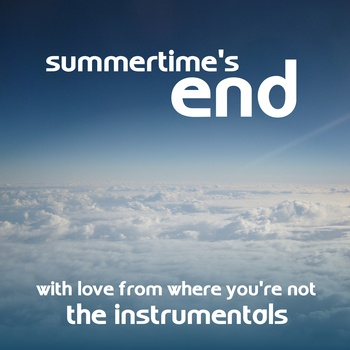 With Love From Where You're Not - The Instrumentals
