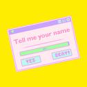Tell me your name专辑