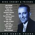 Bing Crosby & Friends – The Radio Years