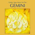 Zodiac Signs Music for the Gemini