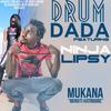 Drum Dada - Mukana (Munoti Hatiroore) [feat. Ninja Lipsy]