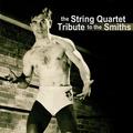 The String Quartet Tribute to The Smiths