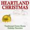 Heartland Christmas: Traditional Down Home Holiday Favorites专辑