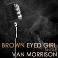 Brown Eyed Girl - Single