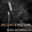 Brown Eyed Girl - Single专辑