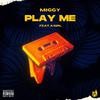 Miggy - Play Me