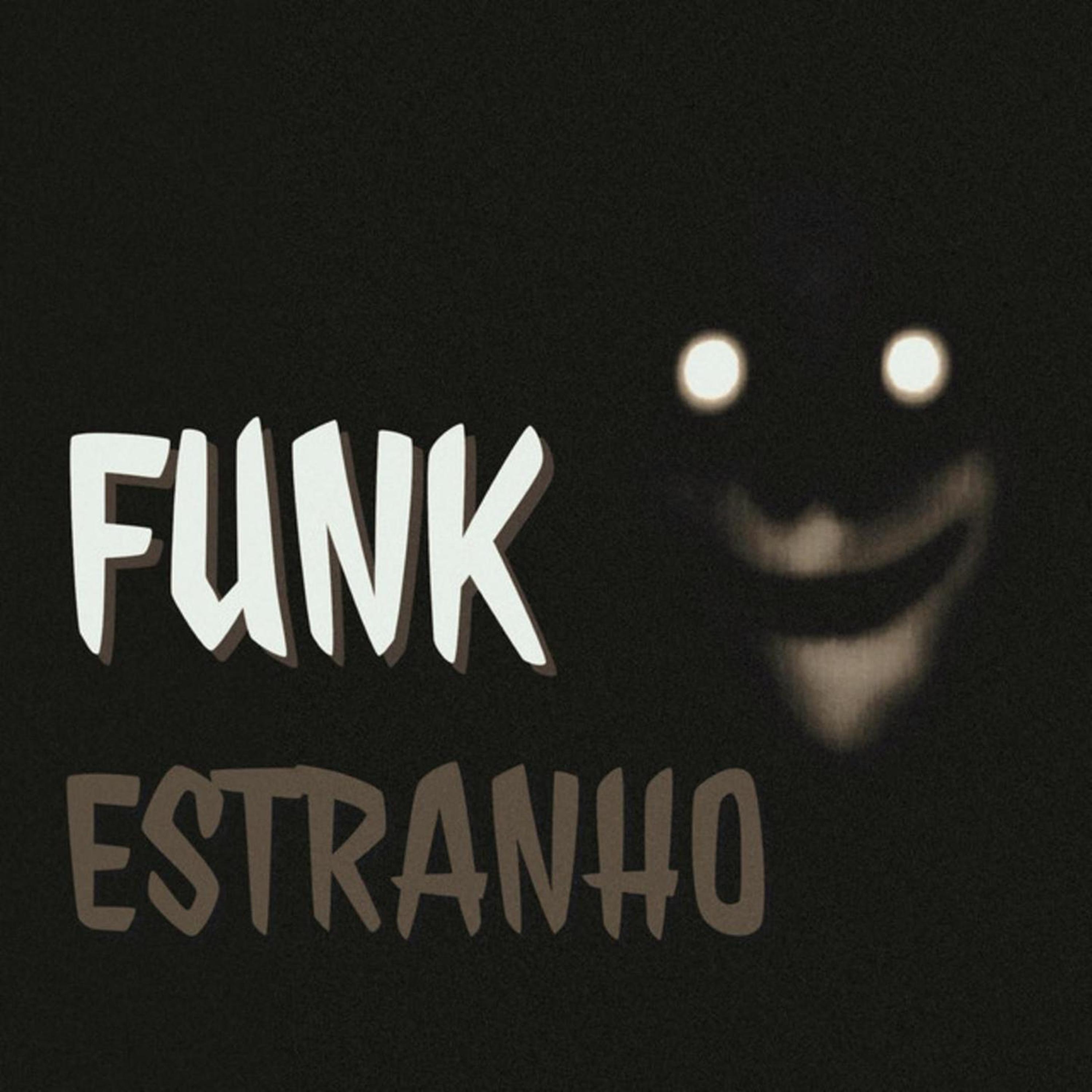 Funk Estranho (Super Slowed)