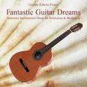 Fantastic Guitar Dreams: Instrumental Music for Recreation专辑