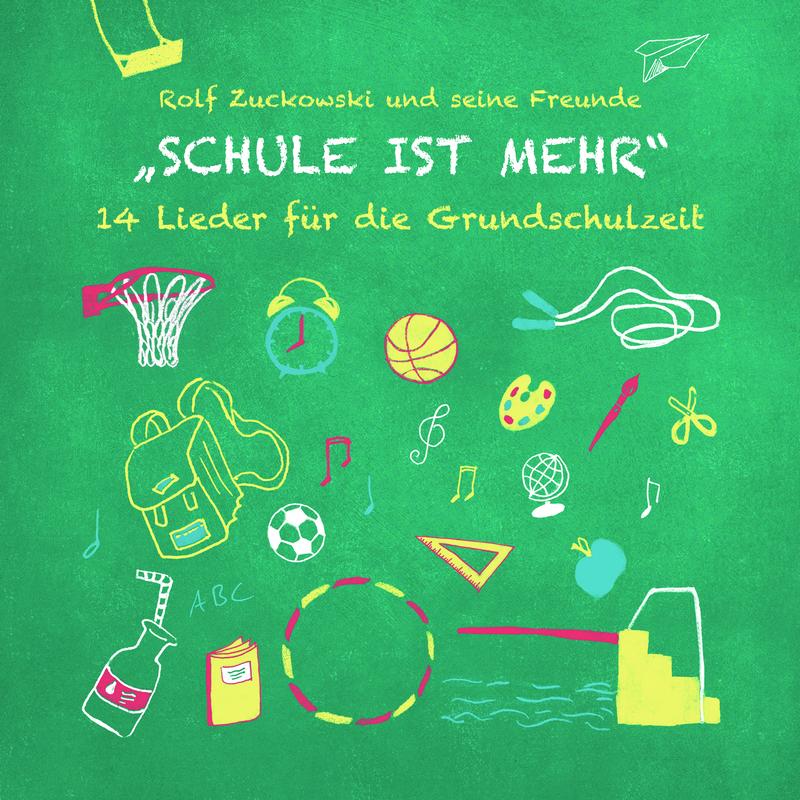 Schule ist mehr - 14 Lieder für die Grundschulzeit