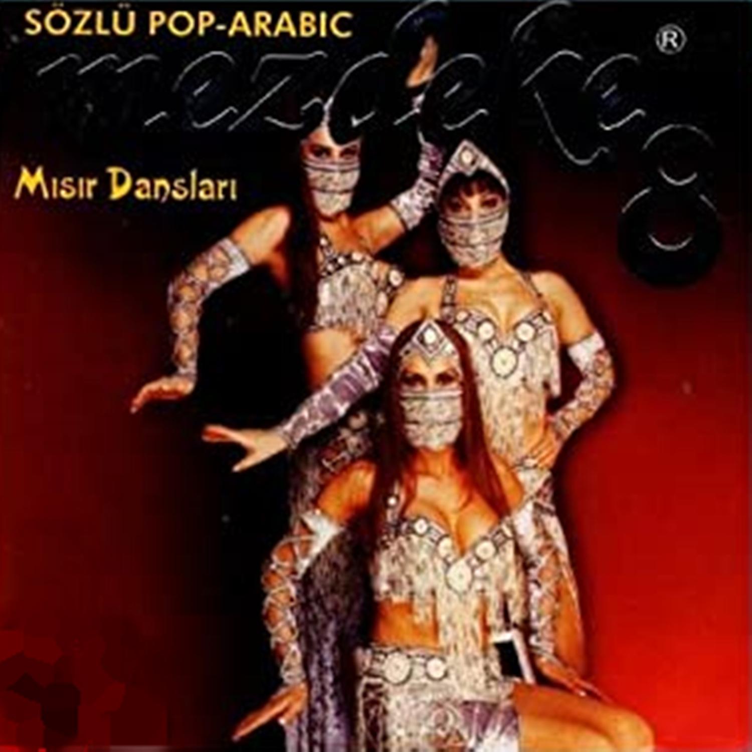 Mezdeke 8 - Sözlü Pop Arabic / Mısır Dansları