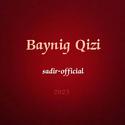 Baynig Qizi«OzBek»