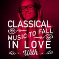 Classical Music to Fall in Love With