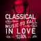 Classical Music to Fall in Love With专辑