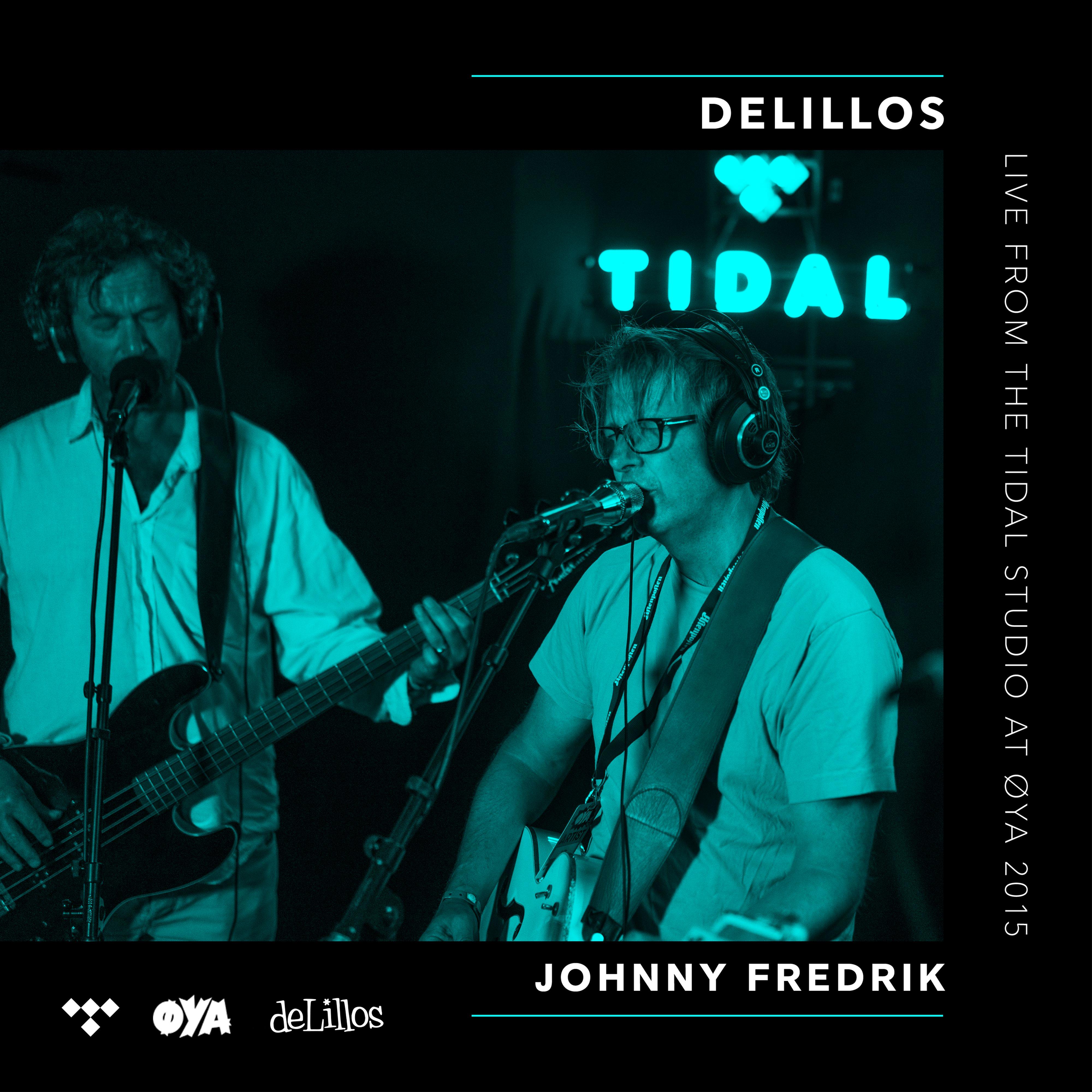 Johnny Fredrik (live from the Tidal studio at Øya 2015)