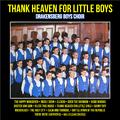 Thank Heaven For Little Boys : Choral Favourites