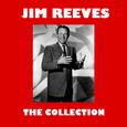 Jim Reeves - The Collection