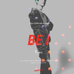 BE I<Remix>