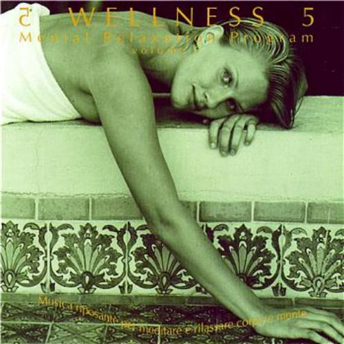 Wellness - Mental Relaxation Program, Vol. 5